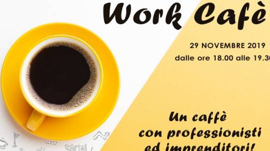 WORK CAFÈ – un caffè con gli imprenditori