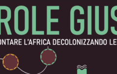 Parole Giuste - Come raccontare l'Africa decolonizzando le narrazioni